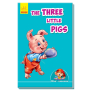 The Three Little Pigs